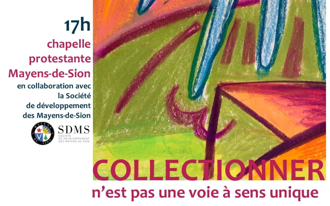Conférence à la Chapelle des Mayens-de-Sion – 17h